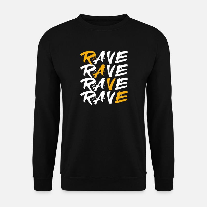 Rave House Dubstep Techno Hardstyle Raver - Unisex Pullover - Schwarz