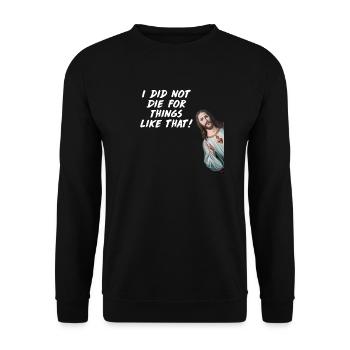 Lustig Jesus Meme Christus Dafür habe ich mich nic - Unisex Pullover - Schwarz - Vorne - Alina (178cm) & Michal (187cm)