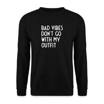 les mauvaises vibrations ne vont pas avec ma tenue - Sweat-shirt Unisexe - noir - Devant - Alina (178cm) & Michal (187cm)