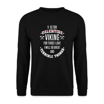 Valentins Tag Wikinger Nordmann Geschenk - Unisex Pullover - Schwarz - Vorne - Alina (178cm) & Michal (187cm)