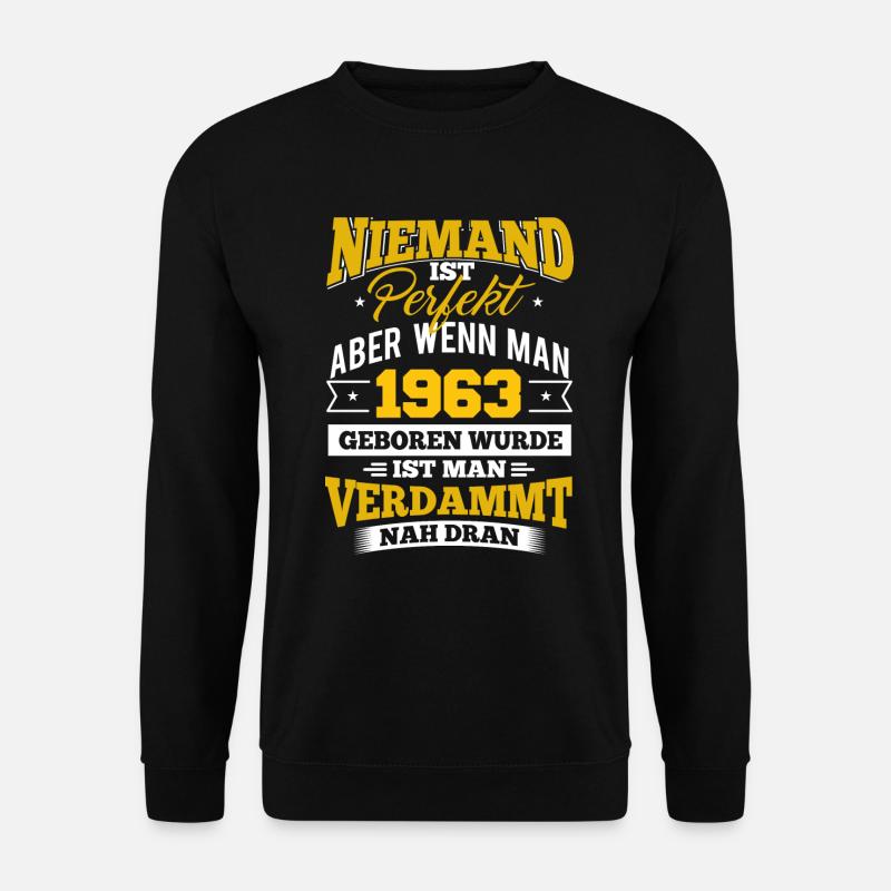 1963 Geburtsjahr Geburtstag Geburt geboren - Unisex Pullover - Schwarz