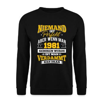 1981 Geburtsjahr Geburtstag Geburt geboren - Unisex Pullover - Schwarz - Vorne - Alina (178cm) & Michal (187cm)