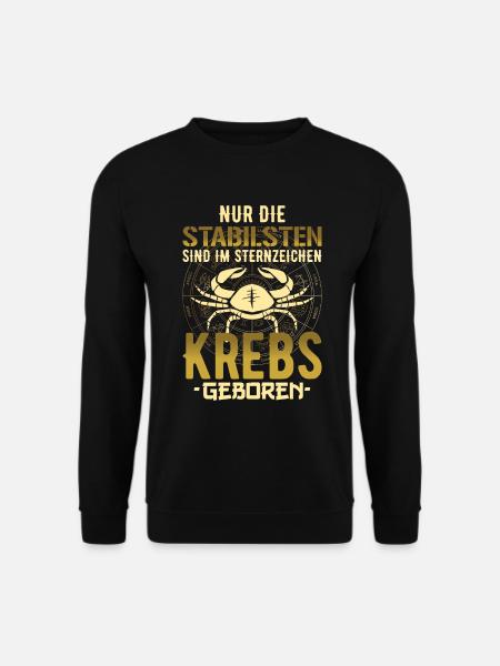 Sternzeichen Krebs Krebse Spruch Geschenk - Unisex Pullover - Schwarz