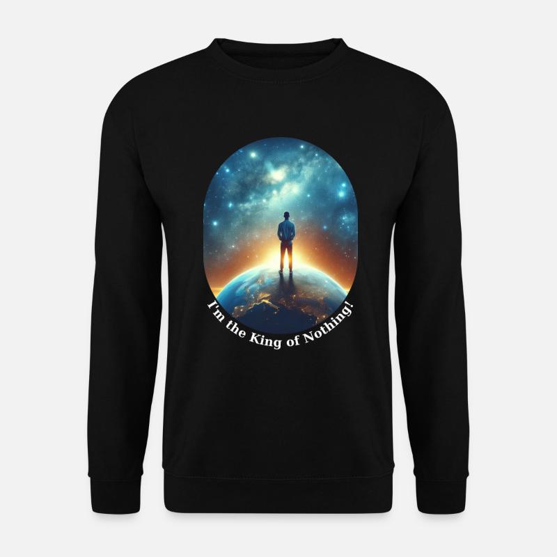Je suis le roi de rien - Sweat-shirt Unisexe - noir