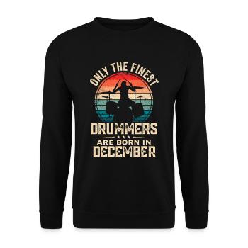 Schlagzeuger Geboren im Dezember Geburtstag Schlagzeuger - Unisex Pullover - Schwarz - Vorne - Alina (178cm) & Michal (187cm)