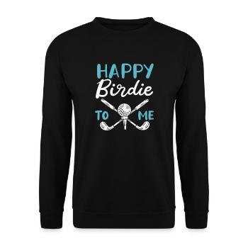 Happy Birdie To Me Golfspieler Golf Spielen Golfer - Unisex Pullover - Schwarz - Vorne - Alina (178cm) & Michal (187cm)