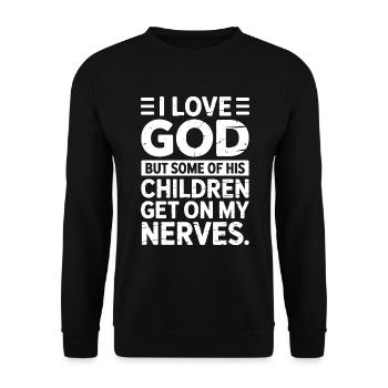 Ich liebe Gott, aber manche seiner Kinder nerven! - Unisex Pullover - Schwarz - Vorne - Alina (178cm) & Michal (187cm)