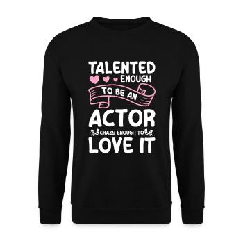 Schauspielerin Probe Theaterstück Oper - Unisex Pullover - Schwarz - Vorne - Alina (178cm) & Michal (187cm)