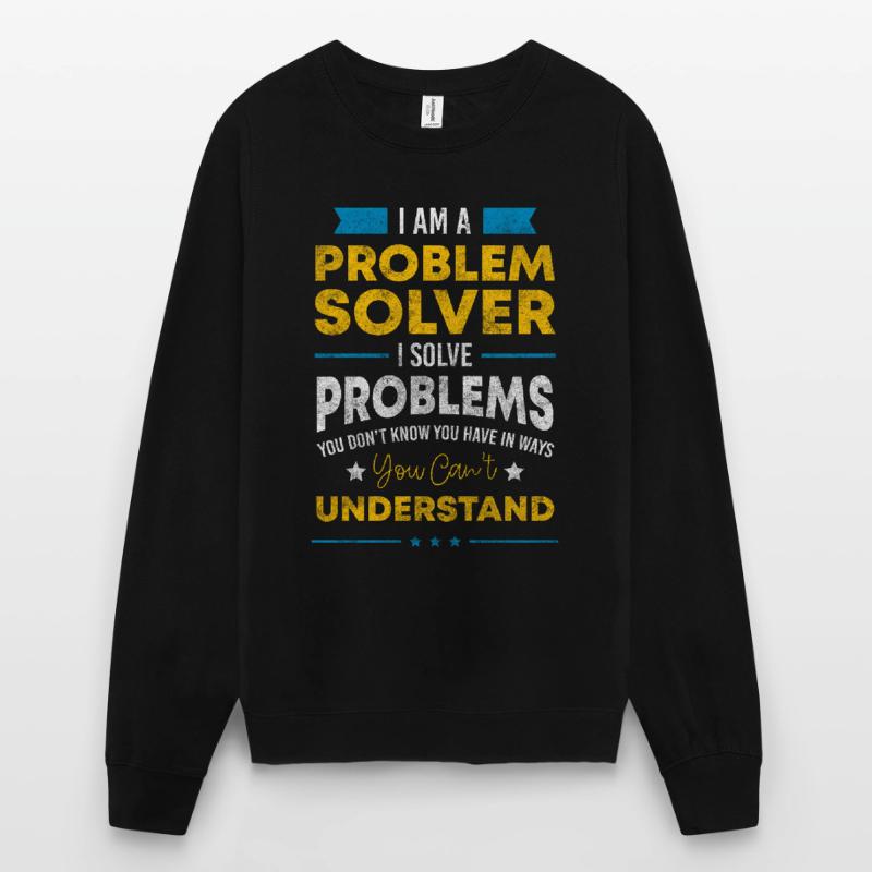 Problems Solution Positive Unisex Sweatshirt