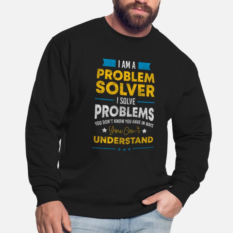 Problems Solution Positive Unisex Sweatshirt