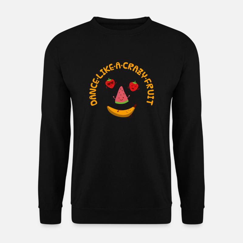 Like A Crazy Fruit - Unisex Sweatshirt - black
