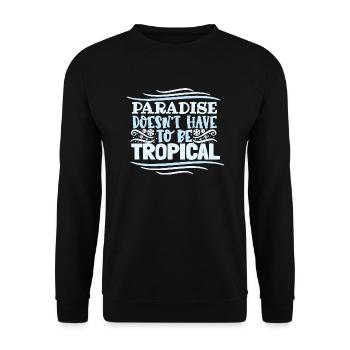 Der Himmel muss nicht tropisch sein - Unisex Pullover - Schwarz - Vorne - Alina (178cm) & Michal (187cm)