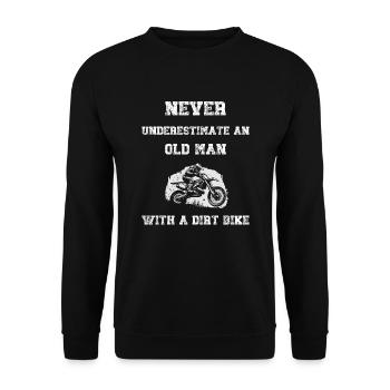 Unterschätzen Sie niemals einen alten Mann mit einem Dirtbike - Unisex Pullover - Schwarz - Vorne - Alina (178cm) & Michal (187cm)
