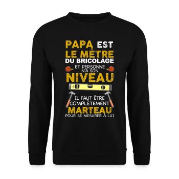 Papa Bricoleur, le mètre à son niveau, bricoler - Sweat-shirt Unisexe - noir - Devant - Alina (178cm) & Michal (187cm)