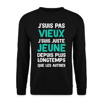 Retraité Humour Je Suis Pas Vieux - Sweat-shirt Unisexe - noir - Devant - Alina (178cm) & Michal (187cm)