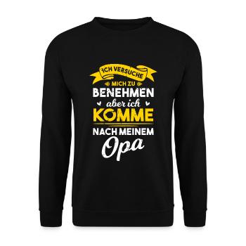 Benehmen? Ich komme nach meinem Opa - Unisex Pullover - Schwarz - Vorne - Alina (178cm) & Michal (187cm)