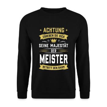 ...Seine Majestät der Meister betritt den Raum - Unisex Pullover - Schwarz - Vorne - Alina (178cm) & Michal (187cm)