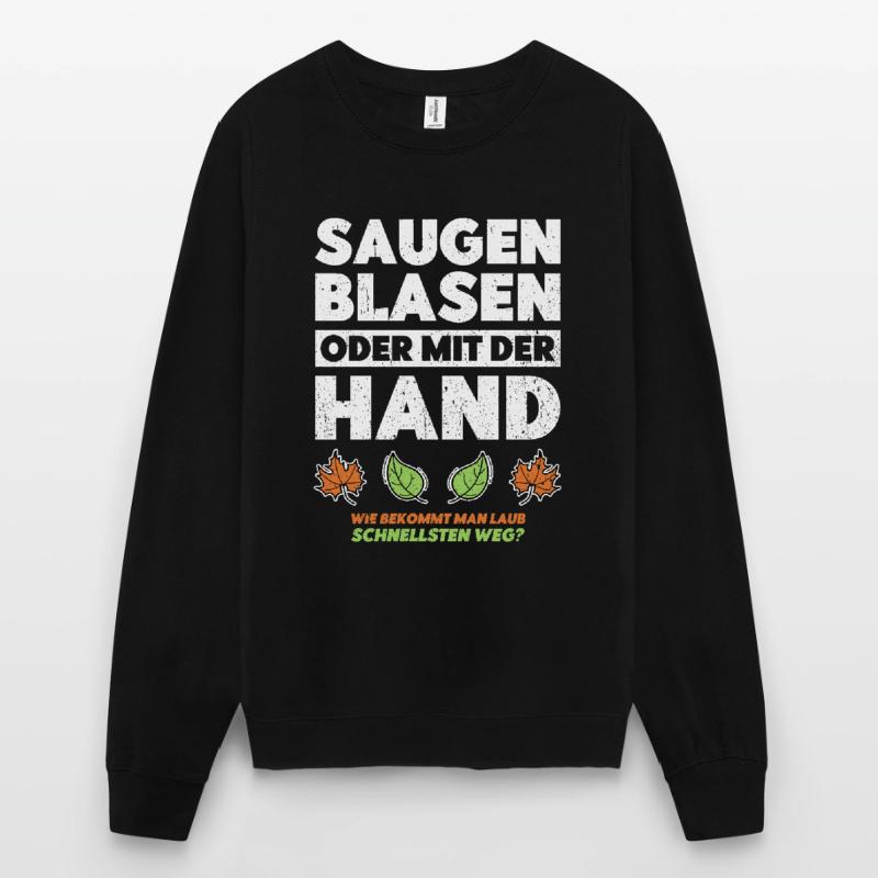 Saugen Blasen Oder Mit Der Hand Garten Geschenk Unisex Pullover