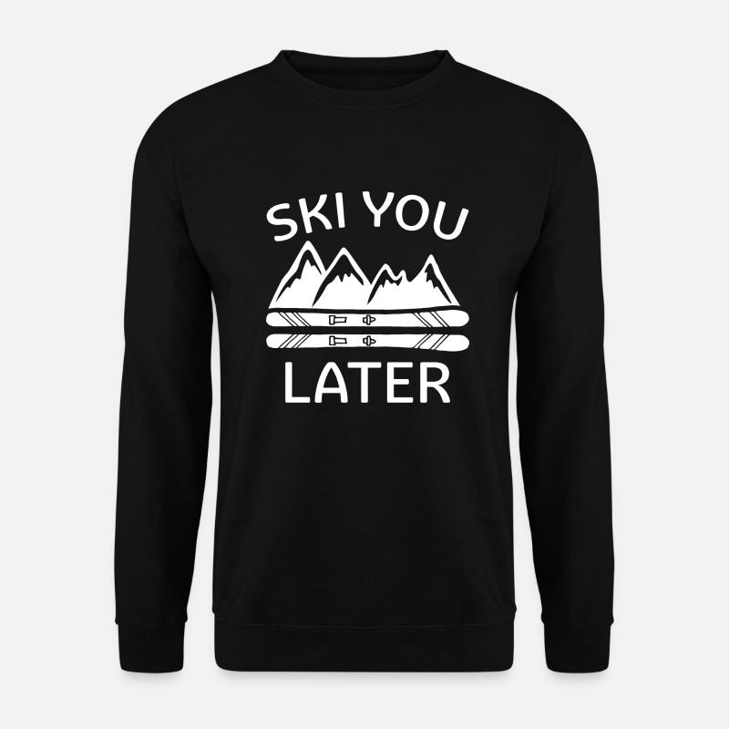 Ski You Later - Unisex Pullover - Schwarz