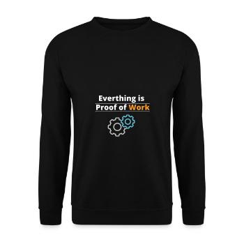 Everthing is proof of work #Bitcoin - Unisex Sweatshirt - black - Front - Alina (178cm) & Michal (187cm)