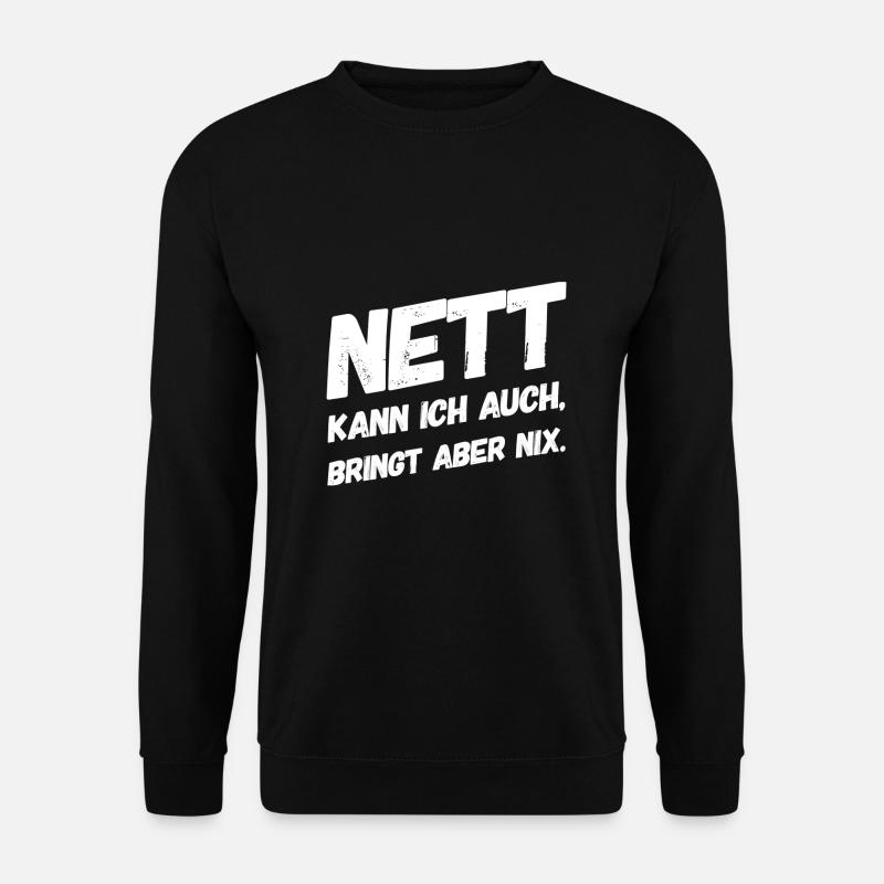 Provokation Lustige Sprüche Bürohumor - Unisex Pullover - Schwarz