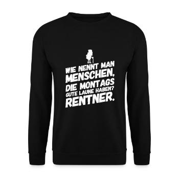 Rentner Lustige Sprüche Provokation - Unisex Pullover - Schwarz - Vorne - Alina (178cm) & Michal (187cm)