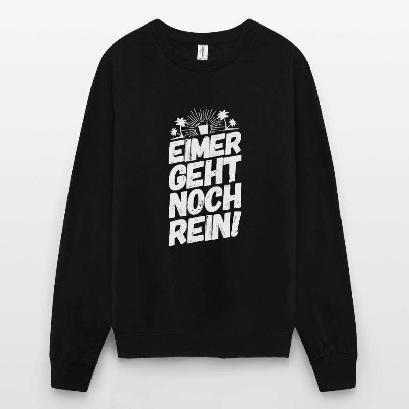 Mallorca Trinkteam Trinkspruch Eimer Geht Noch Unisex Pullover