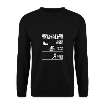 How to be a thriathlete - Triathlon - Unisex Pullover - Schwarz - Vorne - Alina (178cm) & Michal (187cm)