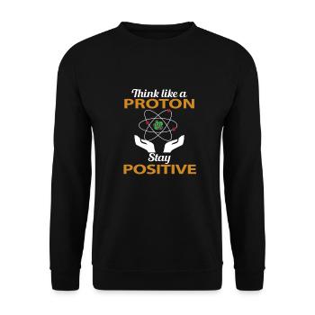 Proton stay positive - Lehrer Chemie - Unisex Pullover - Schwarz - Vorne - Alina (178cm) & Michal (187cm)