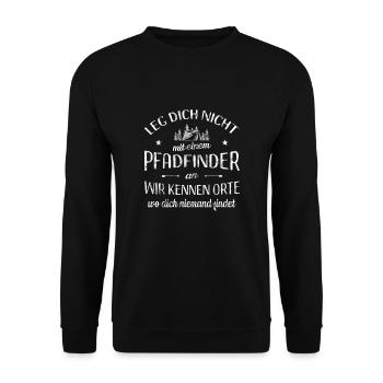 Leg Dich Nicht Mit Einem Pfadfinder An - Unisex Pullover - Schwarz - Vorne - Alina (178cm) & Michal (187cm)