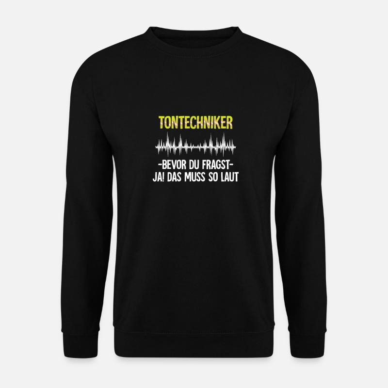 Sound Engineer I Event Technology - Unisex Sweatshirt - black