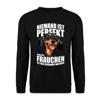 Niemand ist perfekt aber als Frauchen ist man... - Unisex Pullover - Schwarz - Vorne - Alina (178cm) & Michal (187cm)