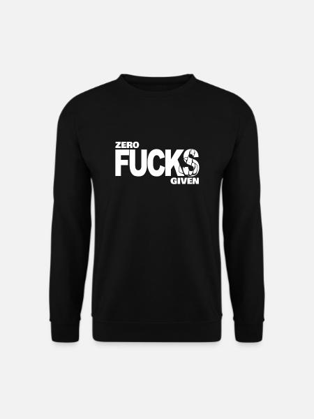 Zéro Fucks Compte tenu blanc - Sweat-shirt Unisexe - noir
