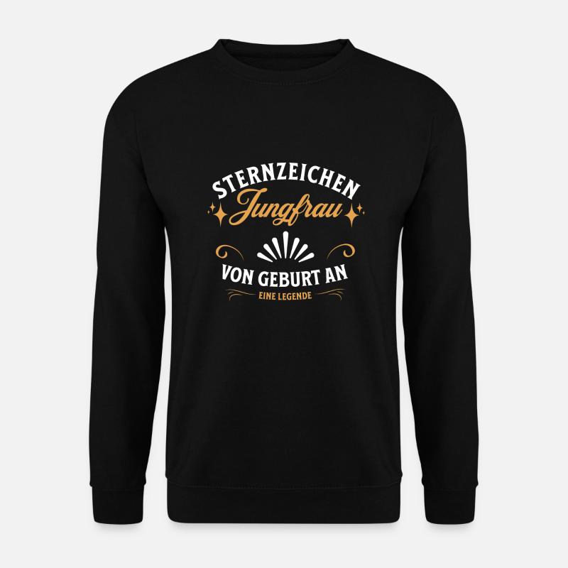Sternzeichen Geschenke Jungfrau Spruch - Unisex Pullover - Schwarz