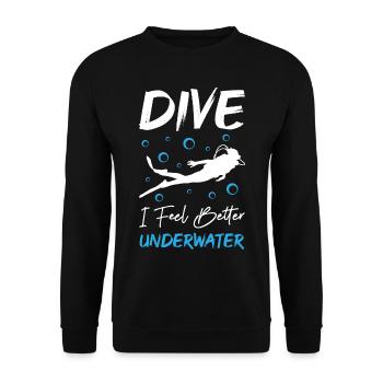 Dive I Feel Better Underwater - Unisex Pullover - Schwarz - Vorne - Alina (178cm) & Michal (187cm)