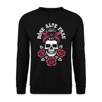 Böse alte Frau - Totenkopf - Rosen - Spruch - Unisex Pullover - Schwarz - Vorne - Alina (178cm) & Michal (187cm)