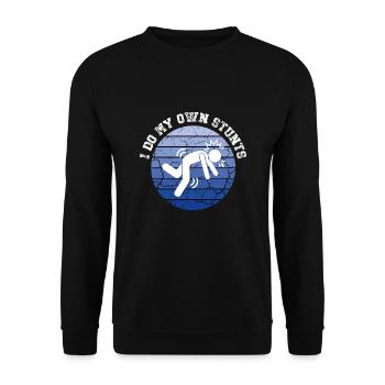 Ich mache meine eigenen Stunts und arbeite immer noch an meiner Landung - Unisex Pullover - Schwarz - Vorne - Alina (178cm) & Michal (187cm)