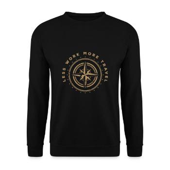 Weniger Arbeit, mehr Reisen - Unisex Pullover - Schwarz - Vorne - Alina (178cm) & Michal (187cm)