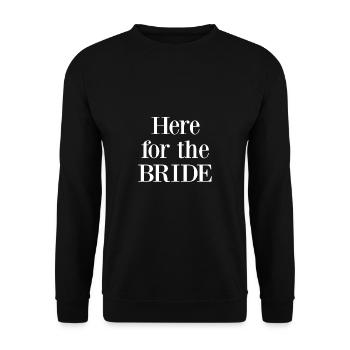 here for the bride - Sweat-shirt Unisexe - noir - Devant - Alina (178cm) & Michal (187cm)