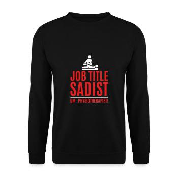 Sadist Physiotherapeut, Physiotherapie, T-Shirt, - Unisex Pullover - Schwarz - Vorne - Alina (178cm) & Michal (187cm)
