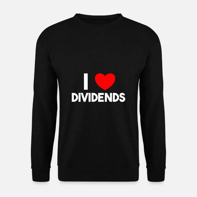 J'aime les dividendes - Sweat-shirt Unisexe - noir