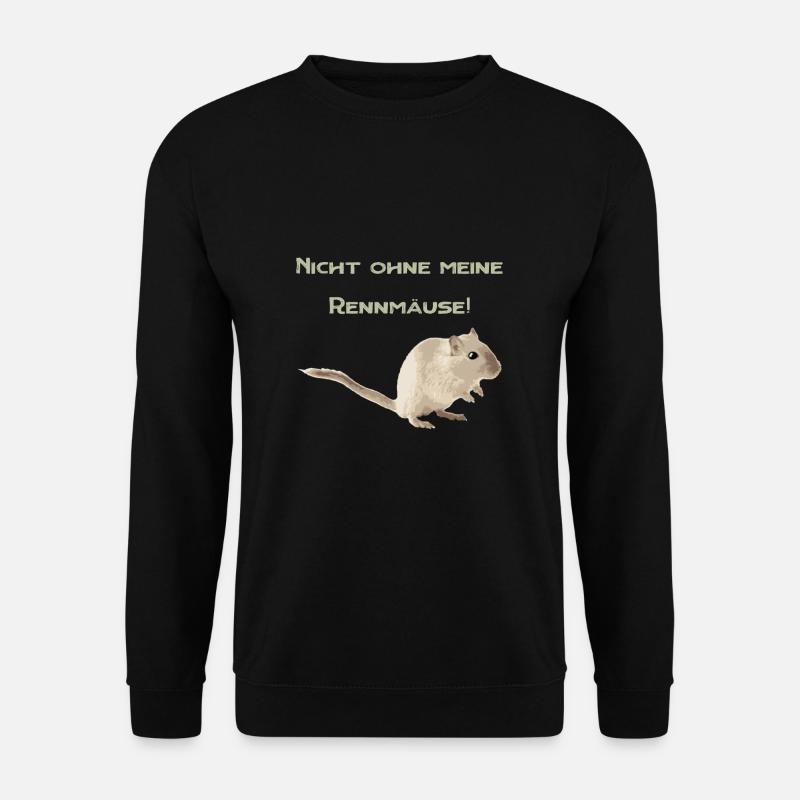 Nicht ohne meine Rennmäuse, Spruch, Geschenkidee - Unisex Pullover - Schwarz