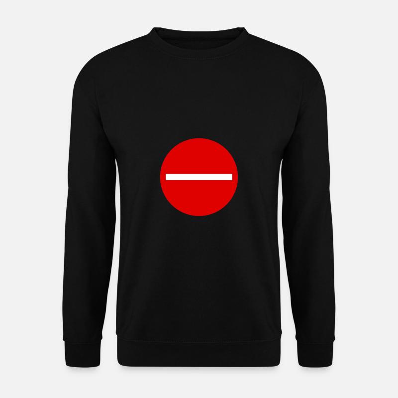 Schild Durchfahrt verboten - Unisex Pullover - Schwarz
