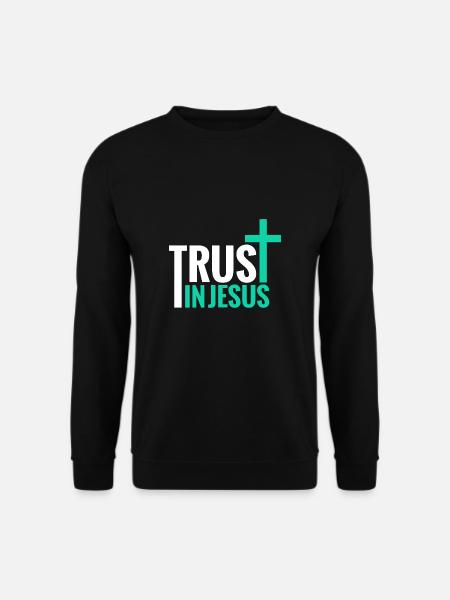 Trust in Jesus - Unisex Sweatshirt - black