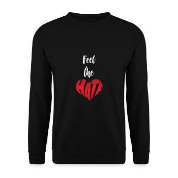 Fühle den Hass Stopp Hass Anti Hass - Unisex Pullover - Schwarz - Vorne - Alina (178cm) & Michal (187cm)