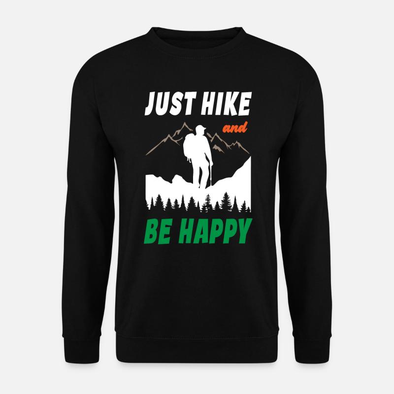 Just Hike And Be Happy - Unisex Pullover - Schwarz