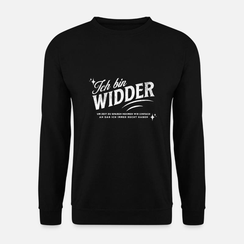 Sternzeichen Geschenke Widder Spruch - Unisex Pullover - Schwarz