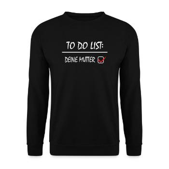 TO DO LISTE DEINE MUTTER - Unisex Pullover - Schwarz - Vorne - Alina (178cm) & Michal (187cm)
