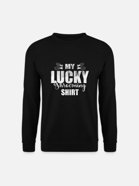 MY LUCKY SHROOMING SHIRT - Unisex Sweatshirt - black