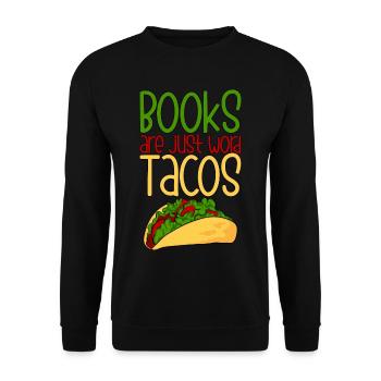 Books Are Just Word Tacos 4 - Unisex Sweatshirt - black - Front - Alina (178cm) & Michal (187cm)